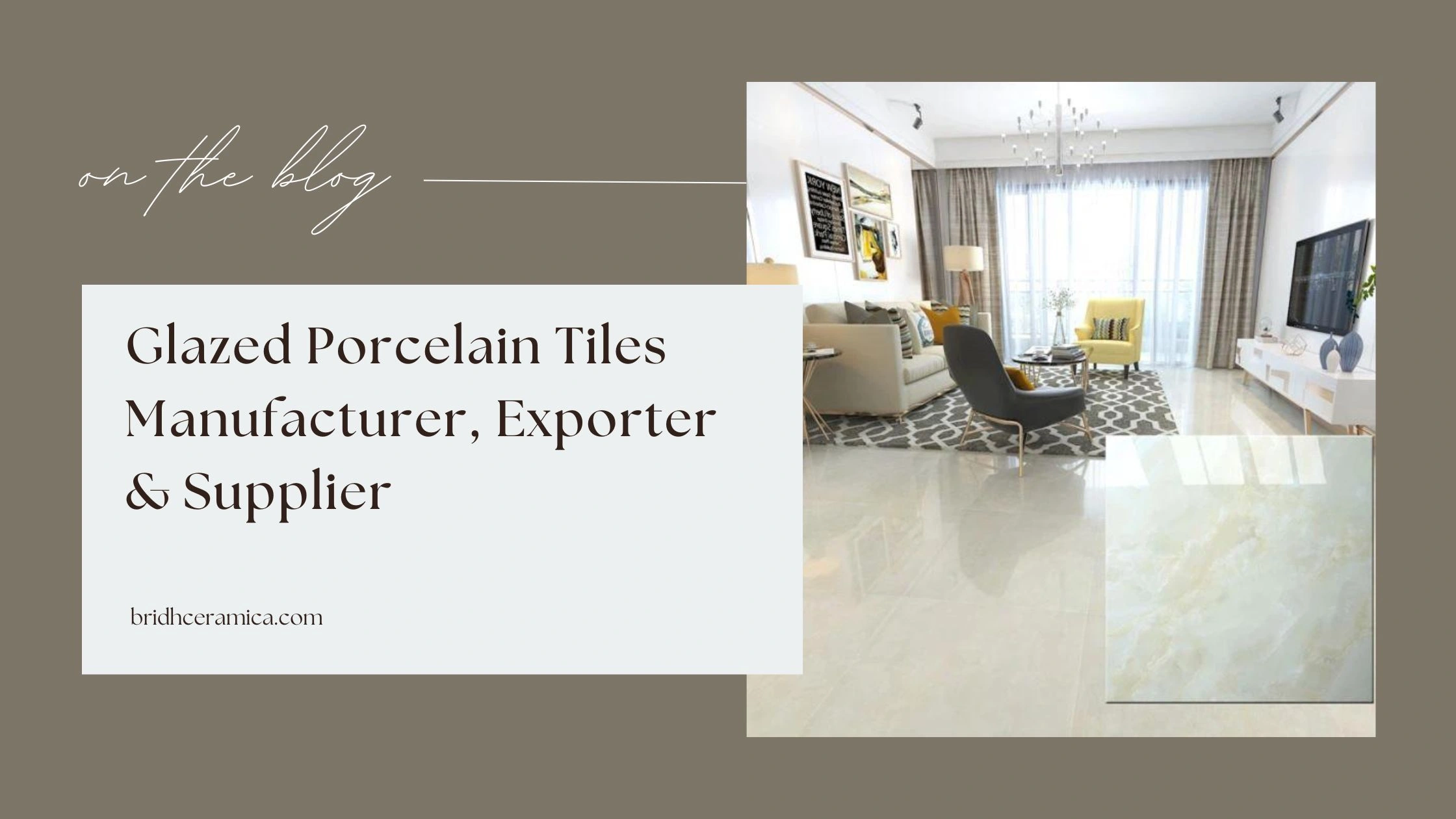 Glazed Porcelain Tiles Manufacturer, Exporter & Supplier