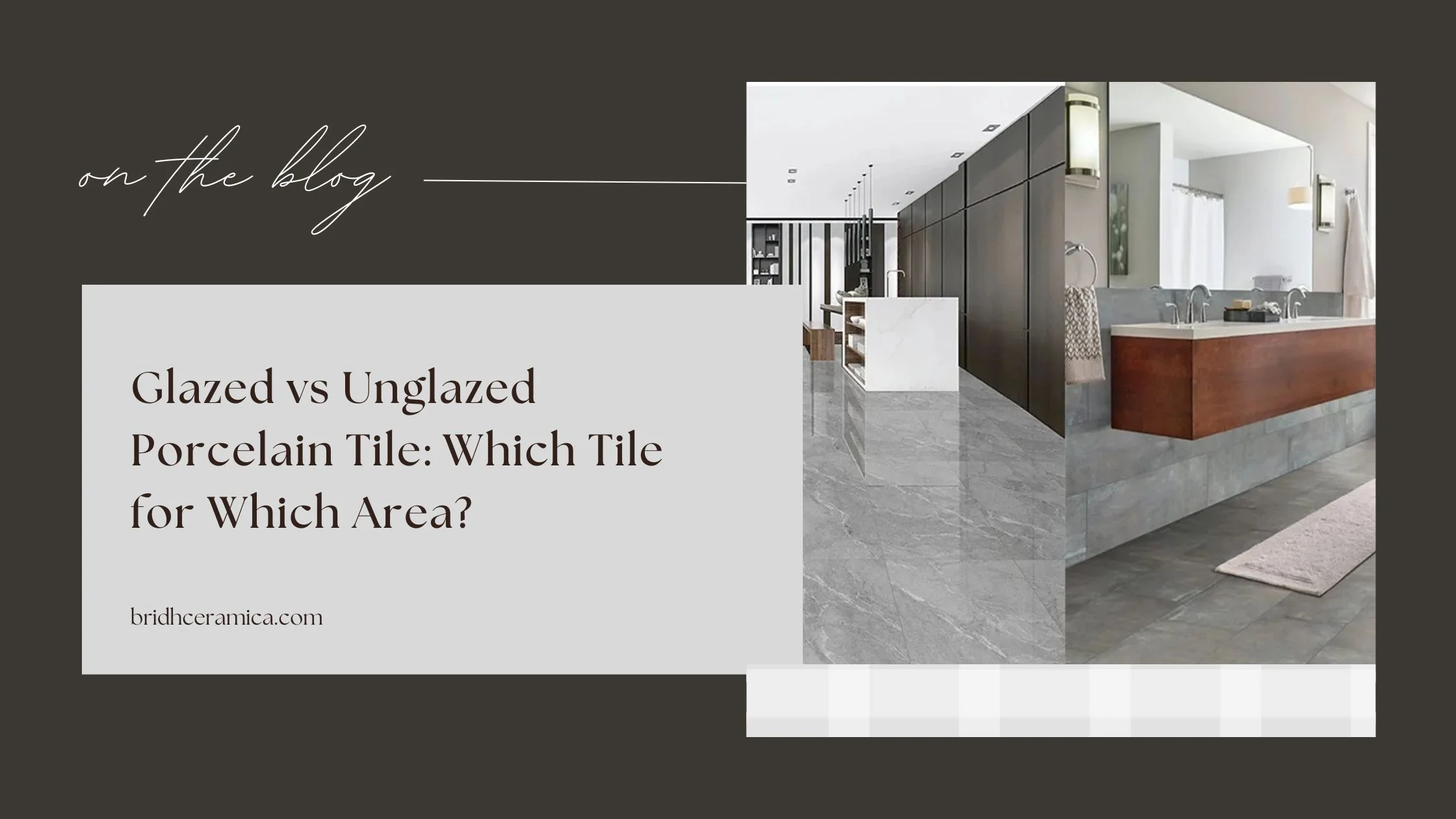 Glazed vs Unglazed Porcelain Tile: Which Tile for Which Area