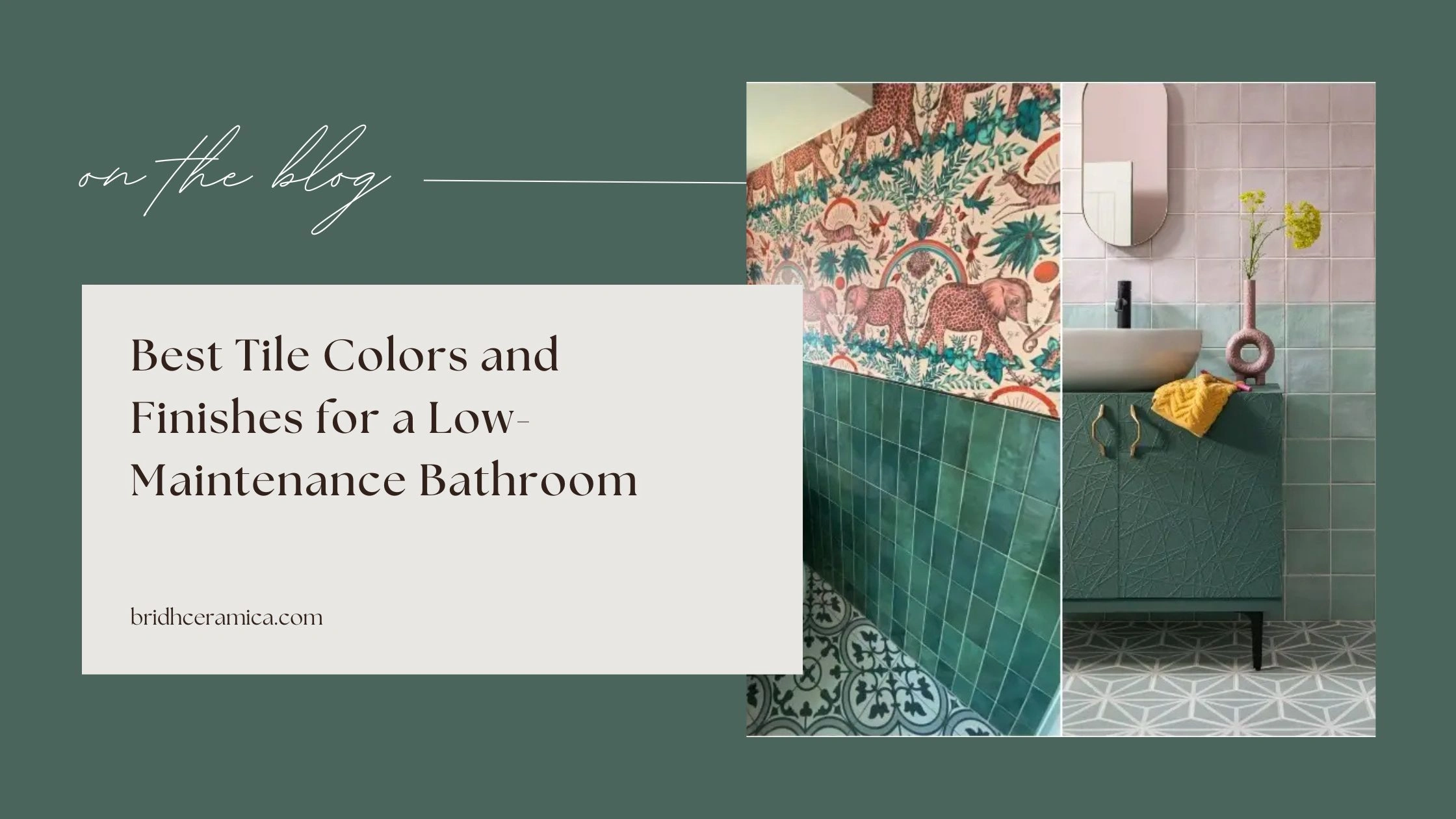 Best Tile Colors and Finishes for a Low-Maintenance Bathroom